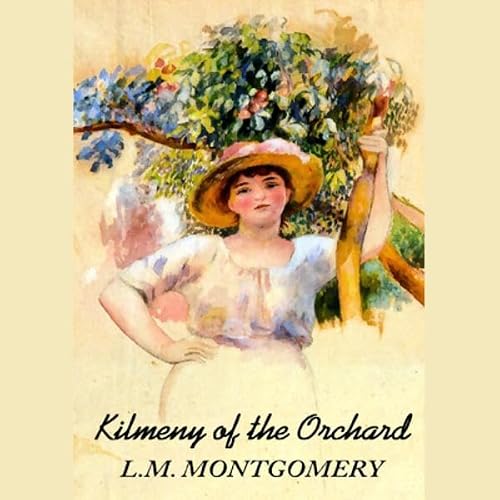 Cover of Kilmeny of the Orchard
