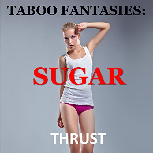 Cover of Taboo Fantasies: Sugar