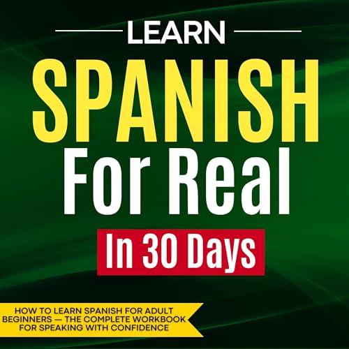 Cover of Learn Spanish for Real in 30 Days