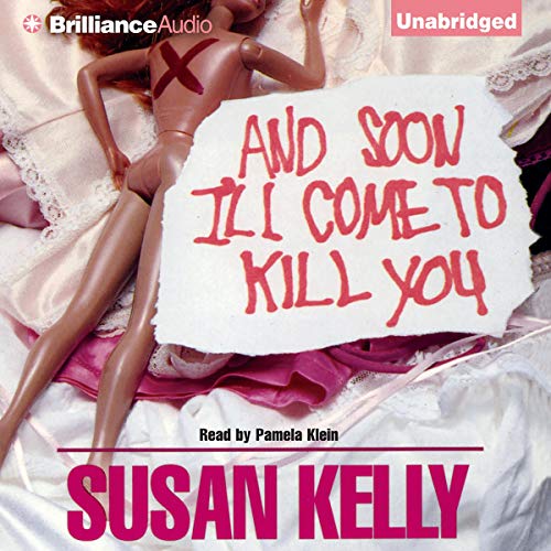 Cover of And Soon I'll Come to Kill You