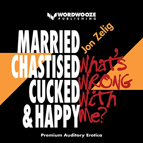 Cover of Married, Chastised, Cucked, and Happy