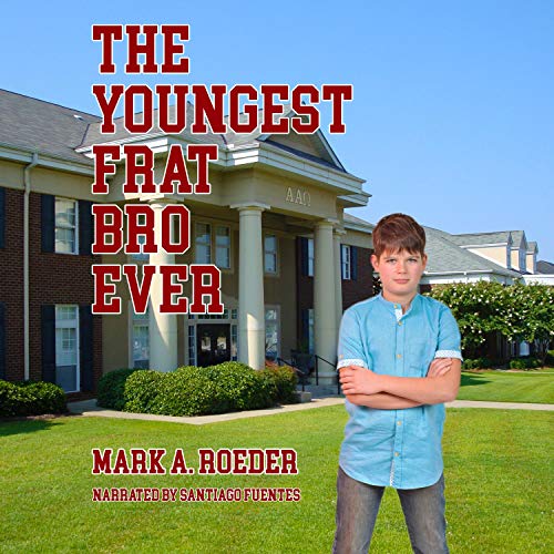Cover of The Youngest Frat Bro Ever