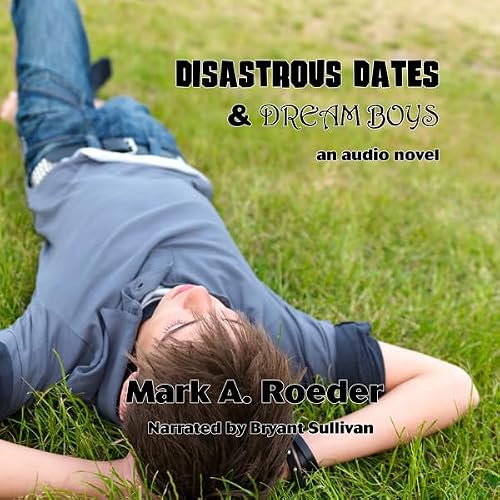 Cover of Disastrous Dates & Dream Boys