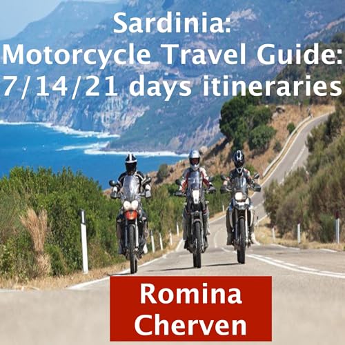 Cover of Sardinia: Motorcycle Travel Guide: With 7/14/21 Days Itineraries