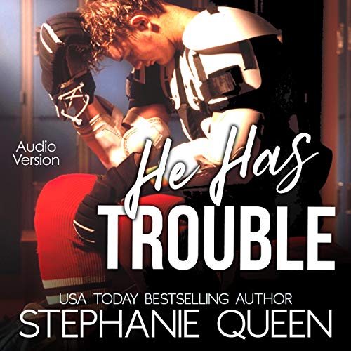 Cover of He Has Trouble (A Bad Boy Second Chance Romance)