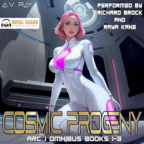 Cover of Cosmic Progeny Arc 1 Omnibus: Books 1-3
