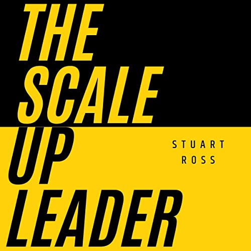 Cover of The Scale-Up Leader