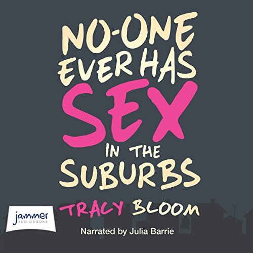 Cover of No-One Ever Has Sex in the Suburbs