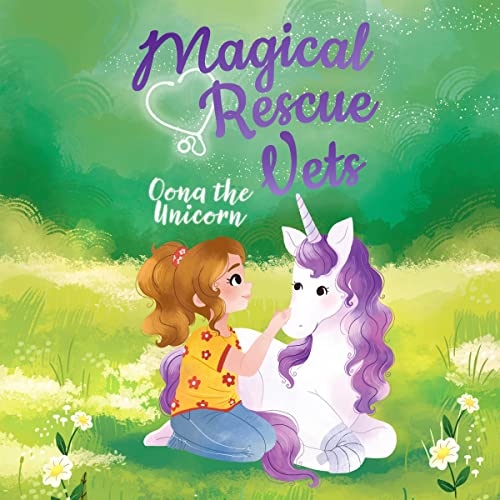 Cover of Magical Rescue Vets: Oona the Unicorn