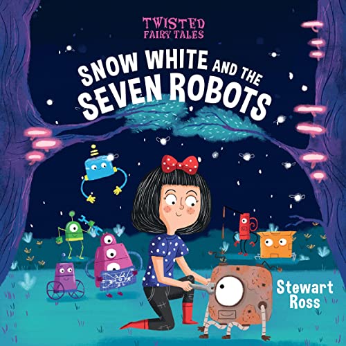 Cover of Snow White and the Seven Robots