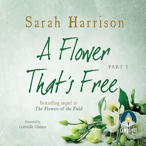 Cover of A Flower That's Free - Part One, A
