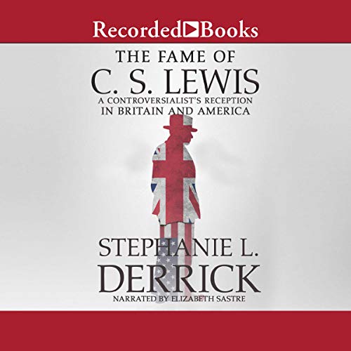 Cover of The Fame of C.S. Lewis