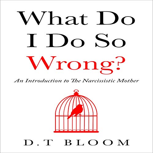 Cover of What Do I Do So Wrong?