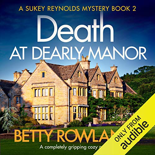 Cover of Death at Dearley Manor: A completely gripping cozy mystery