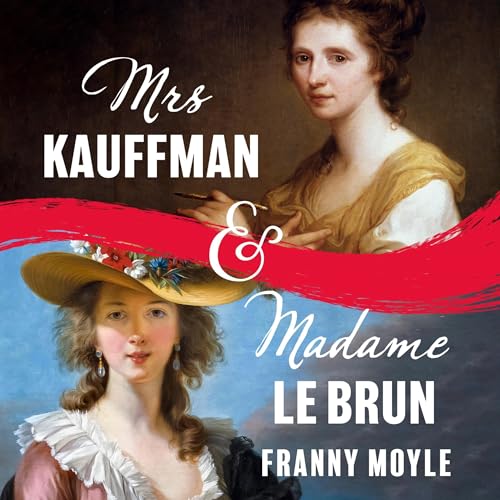 Cover of Mrs Kauffman and Madame Le Brun