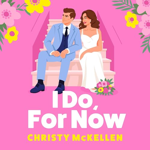 Cover of I Do, For Now