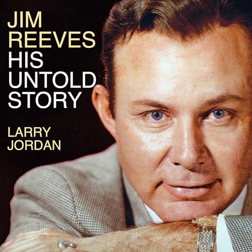 Cover of Jim Reeves: His Untold Story