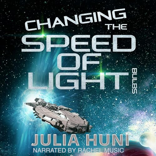 Cover of Changing the Speed of Light Bulbs