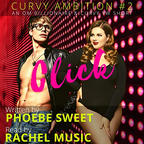 Cover of Click: A Billionaire Older Man Curvy Younger Woman Story
