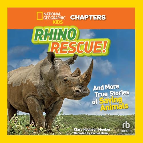 Cover of National Geographic Kids Chapters: Rhino Rescue!
