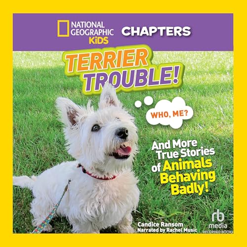 Cover of National Geographic Kids Chapters: Terrier Trouble!