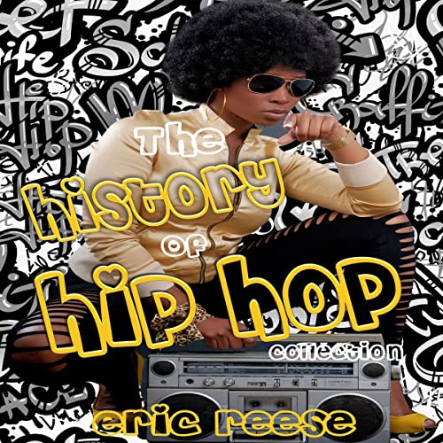 Cover of The History of Hip Hop Collection