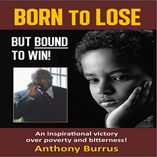 Cover of Born to Lose, But Bound to Win