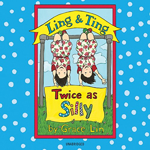 Cover of Ling & Ting: Twice as Silly