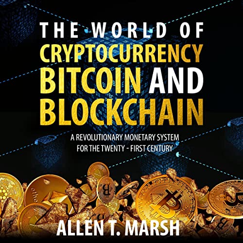 Cover of The World of Cryptocurrency, Bitcoin & Blockchain