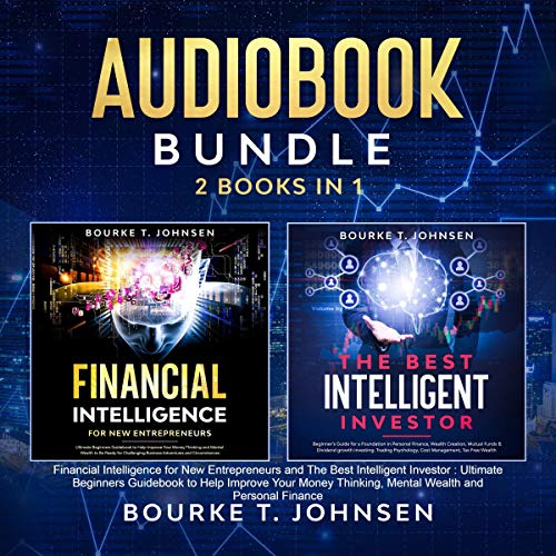 Cover of Bundle 2 Books in 1 Financial Intelligence for New Entrepreneurs and the Best Intelligent Investor