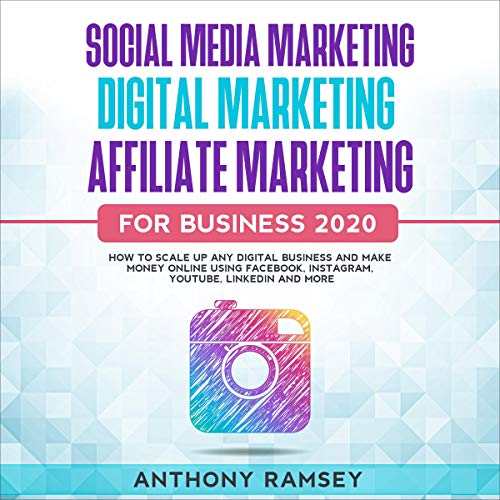 Cover of Social Media Marketing Digital Marketing Affiliate Marketing for Business 2020