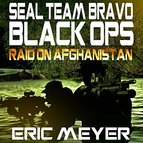 Cover of SEAL Team Bravo: Black Ops - Raid on Afghanistan