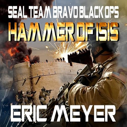 Cover of SEAL Team Bravo: Black Ops - Hammer of ISIS