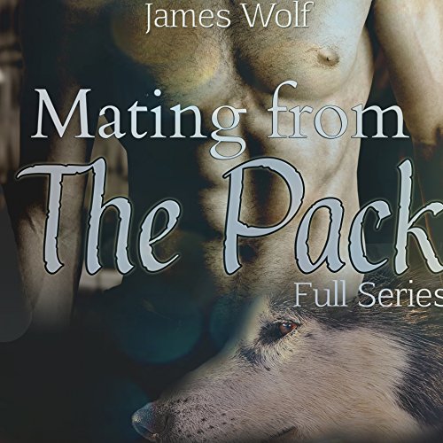 Cover of Mating from the Pack: Full Series