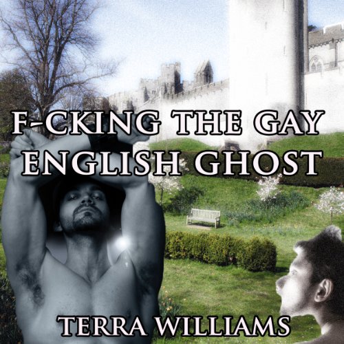 Cover of F--king the Gay English Ghost the Complete Collection