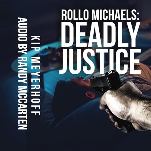 Cover of Rollo Michaels: Deadly Justice