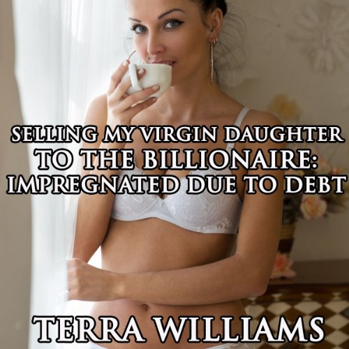 Cover of Selling My Virgin Daughter to the Billionaire