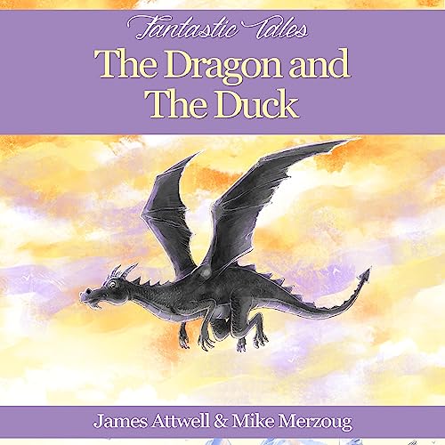 Cover of Fantastic Tales: The Dragon & the Duck