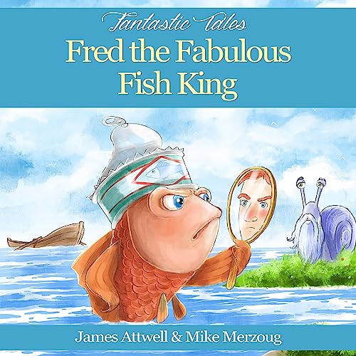 Cover of Fantastic Tales: Fred the Fabulous Fish King