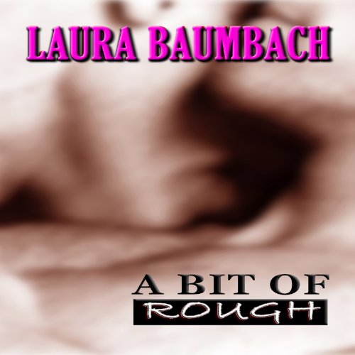 Cover of A Bit of Rough
