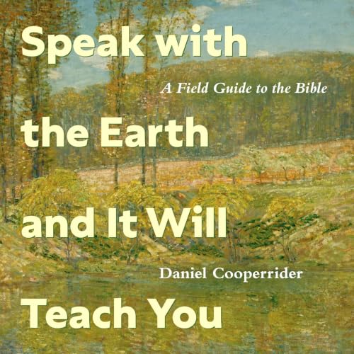 Cover of Speak with the Earth and It Will Teach You