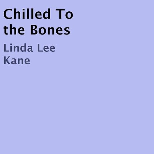 Cover of Chilled to the Bones