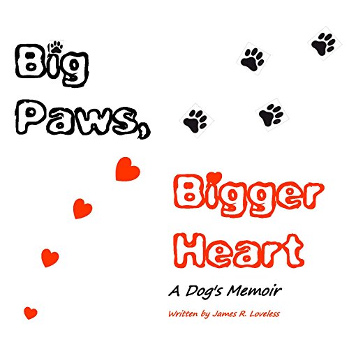 Cover of Big Paws, Bigger Heart: A Dog's Memoir