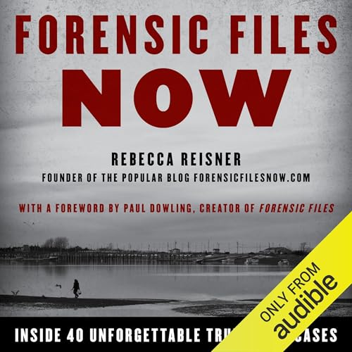 Cover of Forensic Files Now