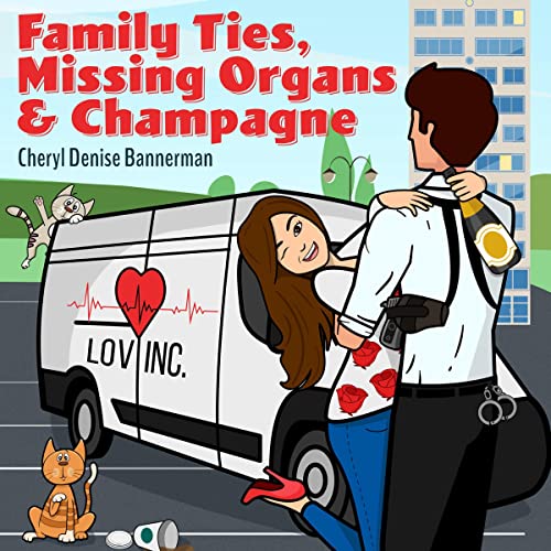 Cover of Family Ties, Missing Organs, & Champagne