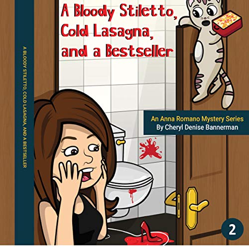 Cover of A Bloody Stiletto, Cold Lasagna, and a Bestseller