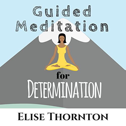 Cover of Guided Meditation for Determination