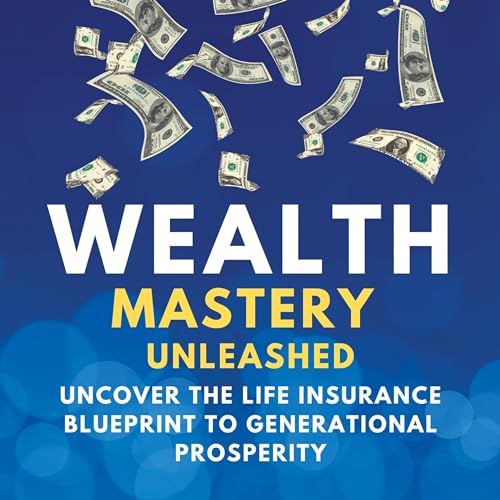 Cover of Wealth Mastery Unleashed