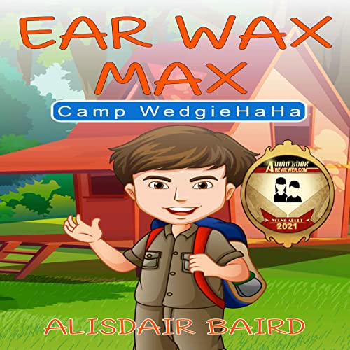 Cover of Ear Wax Max: Summer Camp