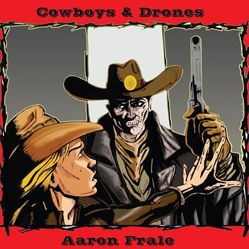 Cover of Cowboys and Drones